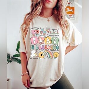 Play is Learning Teacher Graphic T-Shirt ECE Preschool Kindergarten NWOT